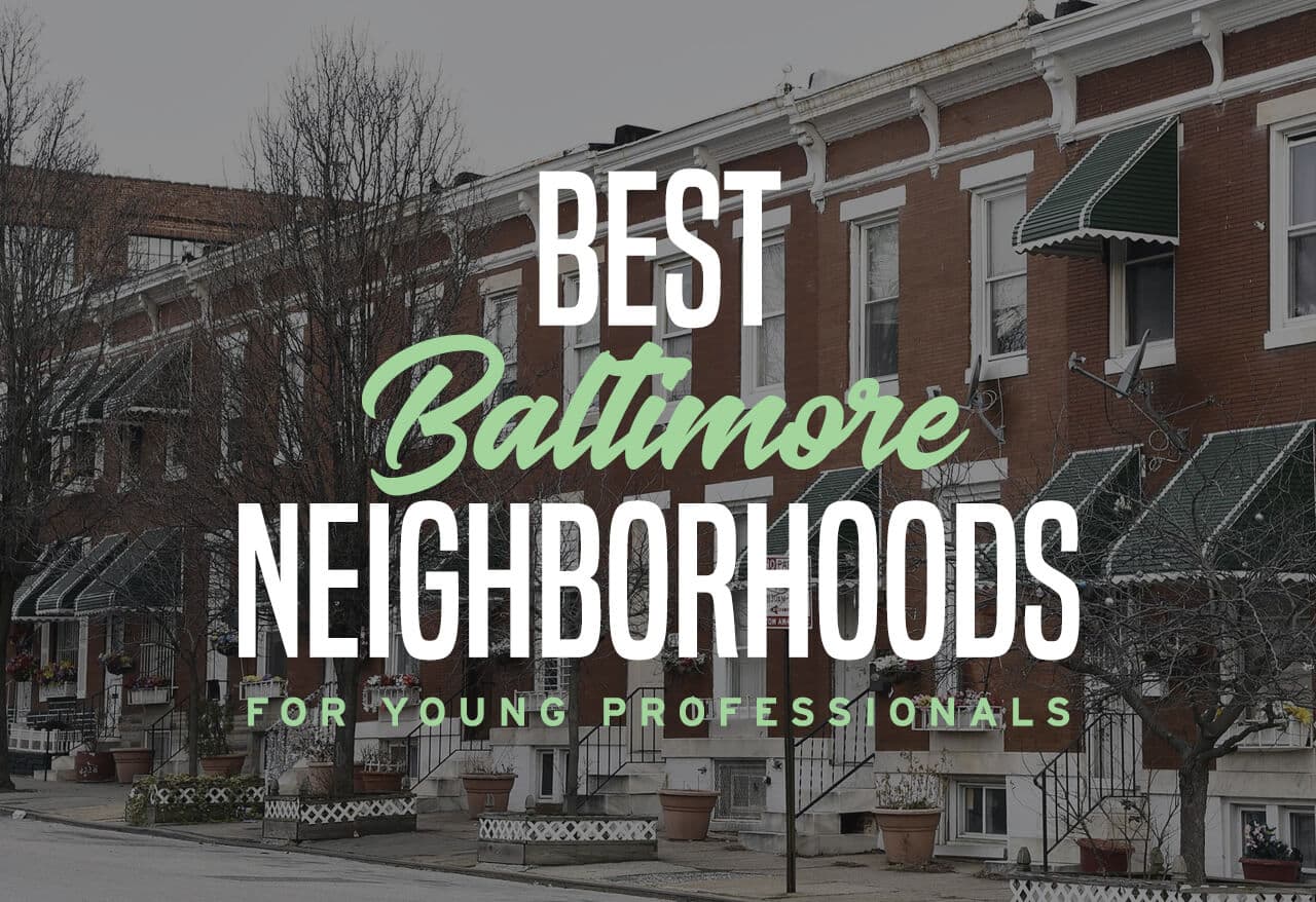 Best Baltimore Neighborhoods for Young Professionals